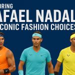 Exploring Rafael Nadal’s Iconic Fashion Choices