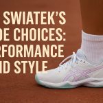 Iga Swiatek's Shoe Choices: Performance and Style
